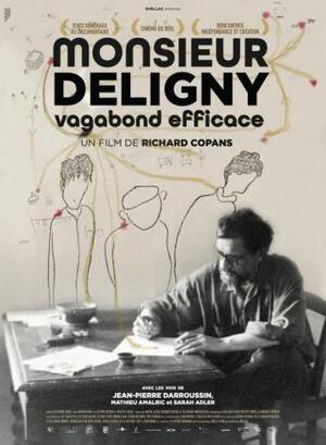 affiche du film Monsieur Deligny. Vagabond efficace